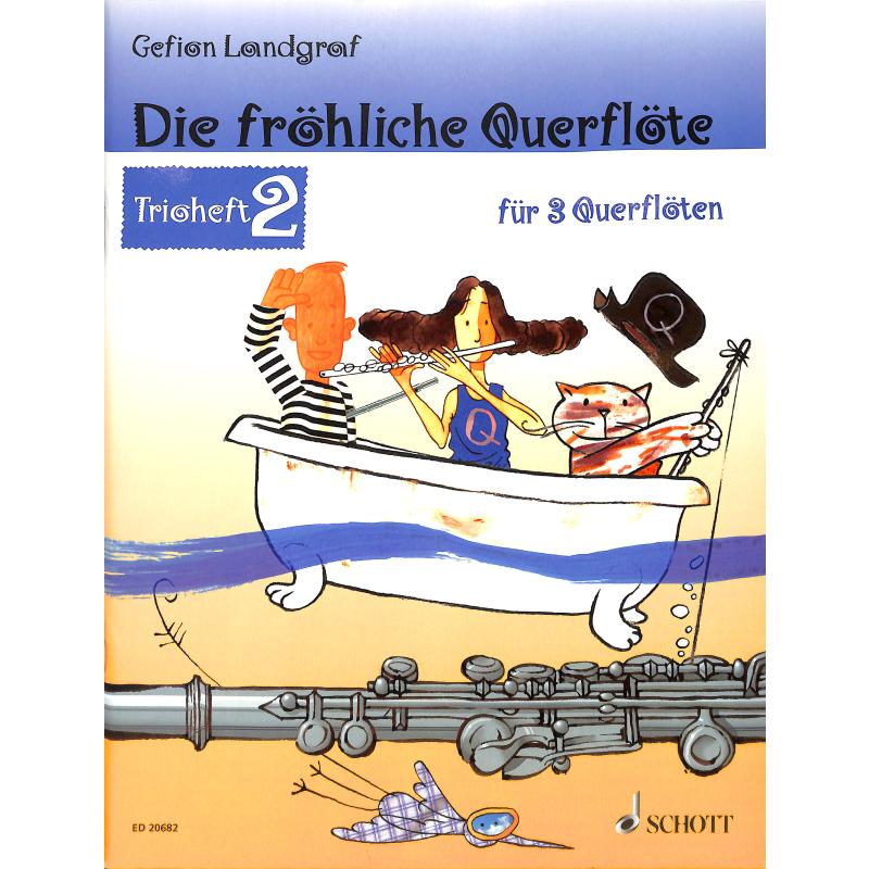 Die fröhliche Querflöte, Trioheft 2 für 3 Querflöten, G. Landgraf