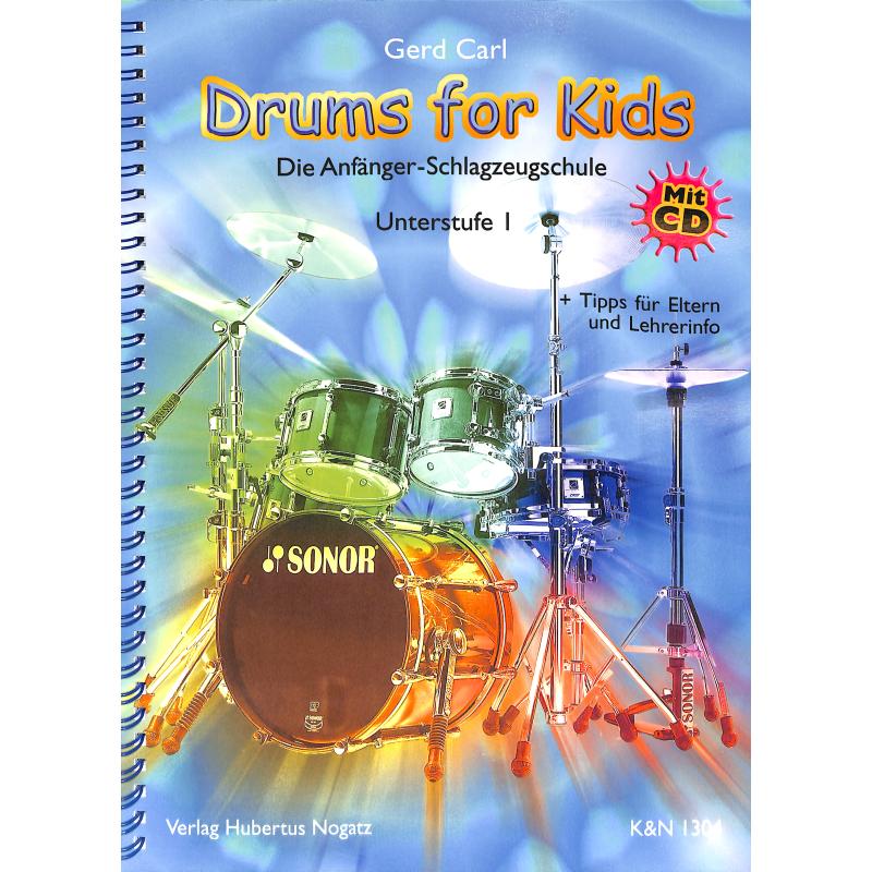 Drums for Kids -  Unterstufe I - G. Carl mit CD