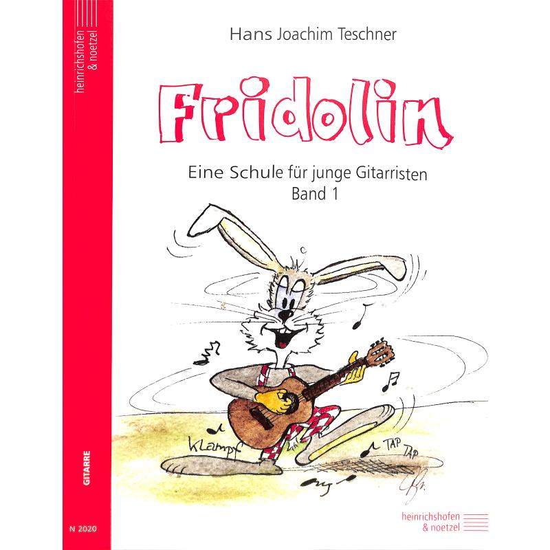 Fridolin 1 - Eine Schule für junge Gitarristen, H.J. Teschner