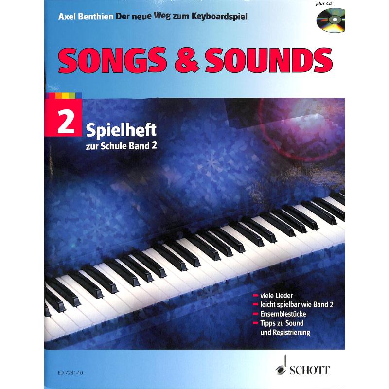 Der neue Weg zum Keyboardspiel - Songs & Sounds 2, Spielheft zu Bd. 2 mit CD, A. Benthien