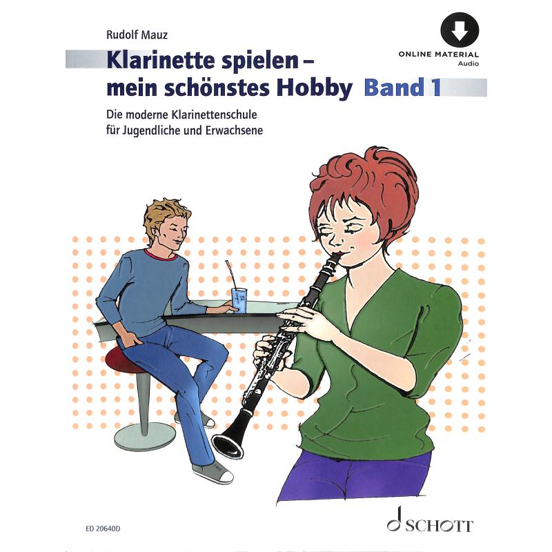 Klarinette spielen - mein schönstes Hobby Bd. 1 + Audio Download, R. Mauz