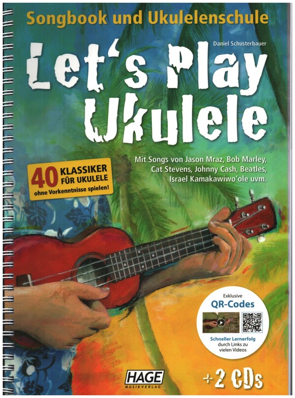 Let's play Ukulele inkl. 2 CDs und Video-Links, D. Schusterbauer