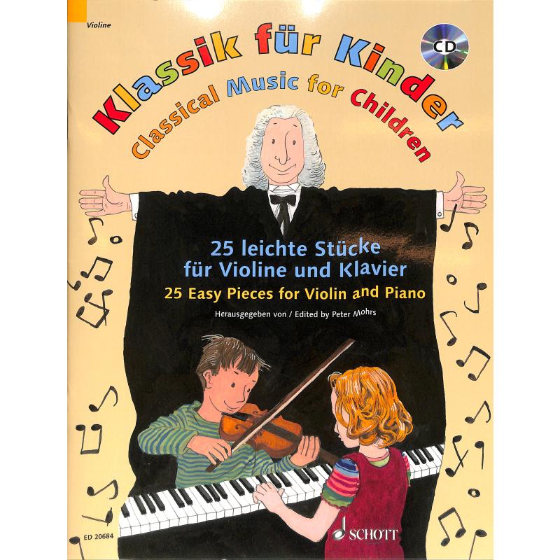 Klassik für Kinder - 25 leichte Stücke für Vl. und Klav. + CD P. Mohrs