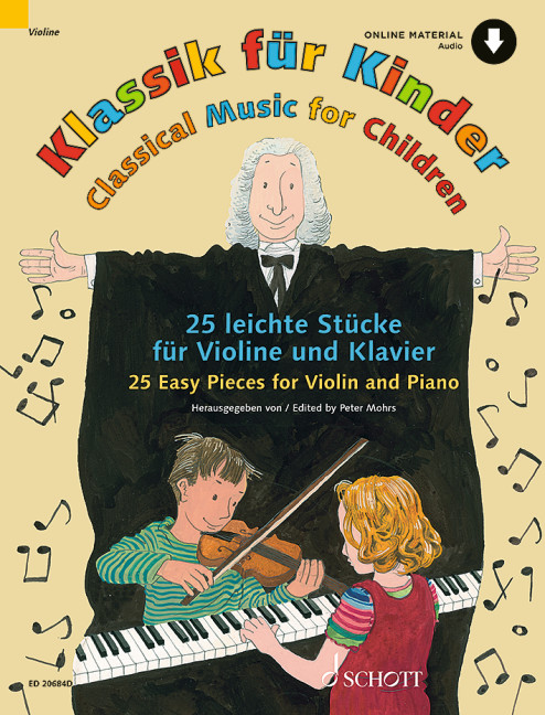Klassik für Kinder - 25 leichte Stücke für Violine und Klavier + Online Audio Material