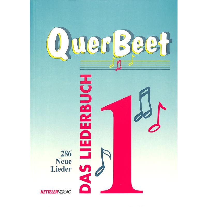 Quer Beet, Bd. 1 - Liederbuch