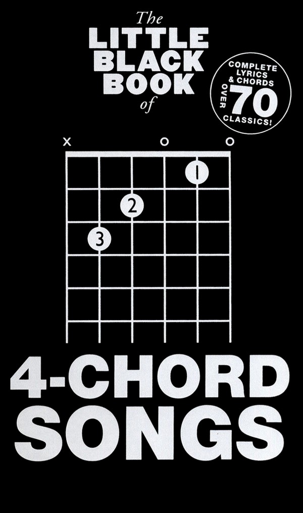 The Little Black Book Of 4 Chord Songs