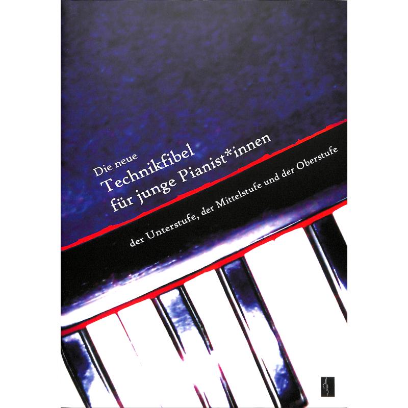 Die neue Technikfibel für junge Pianisten 