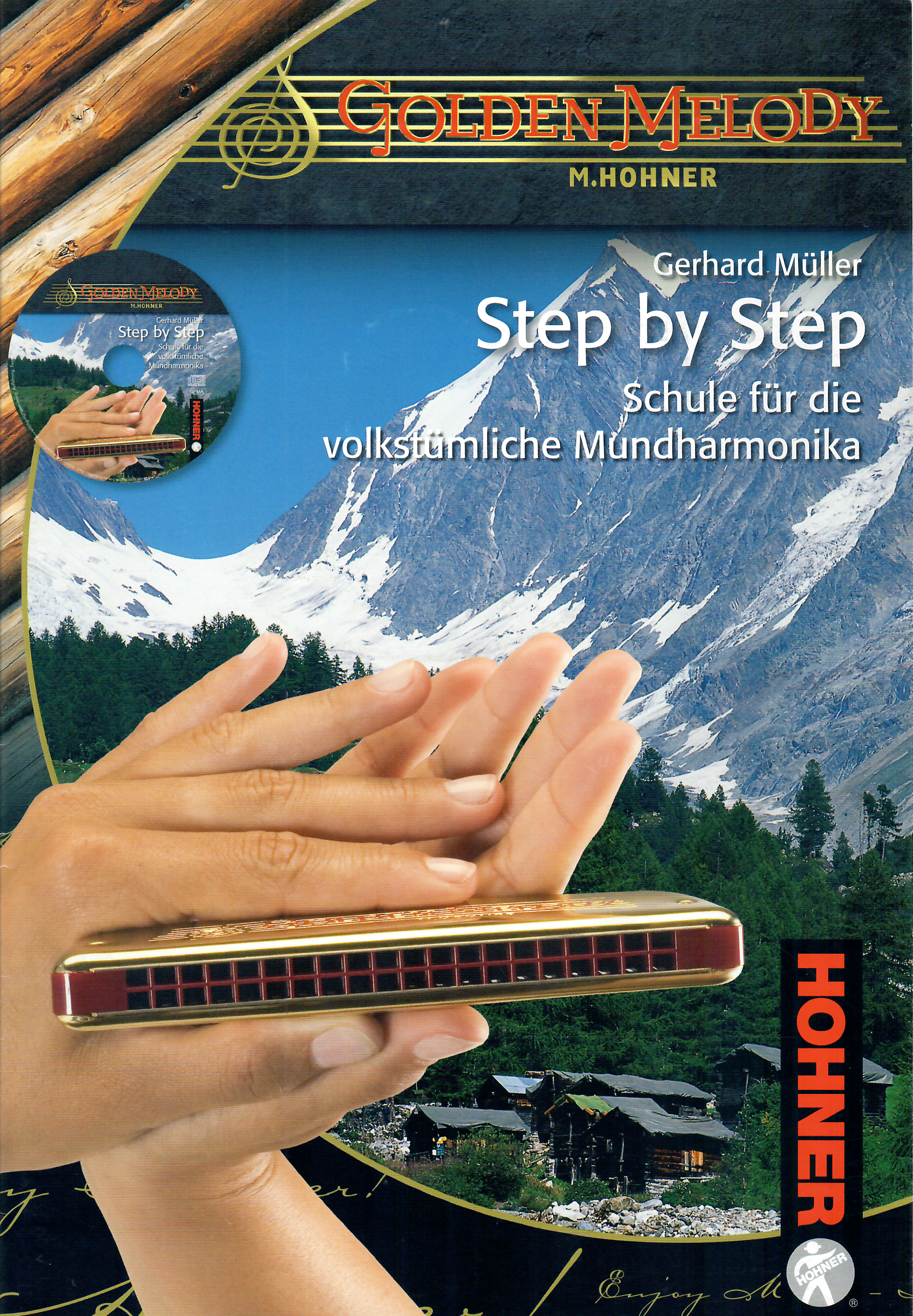 Hohner Golden Melody - Step By Step - Schule für volkstümliche Mundharmonika inkl. CD, G. Müller